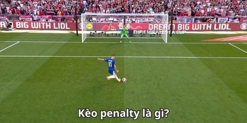 Kèo Penalty Là Gì? Tất Cả Những Điều Bạn Cần Biết 2025 2 Những nội dung giải đáp chi tiết về khái niệm kèo penalty là gì